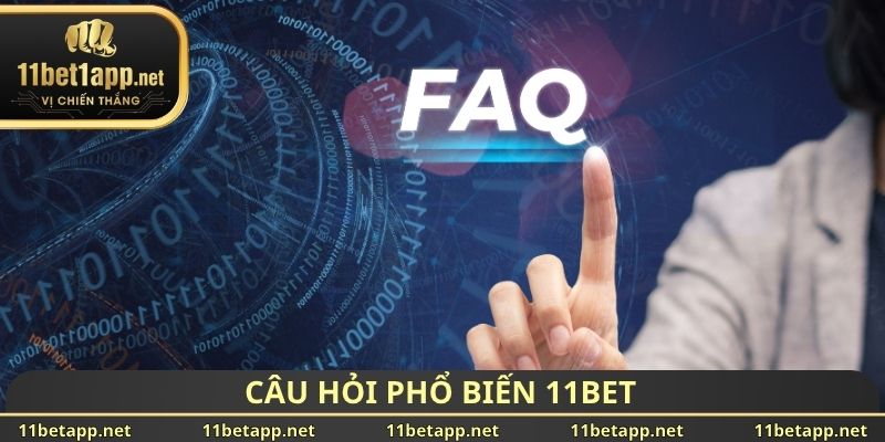 Câu hỏi phổ biến 11BET