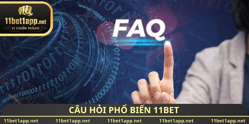 Câu hỏi phổ biến 11BET