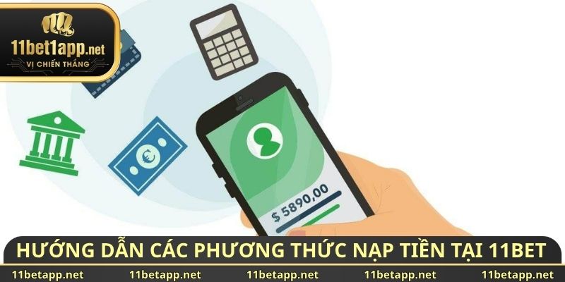 Hướng dẫn các phương thức nạp tiền tại 11BET