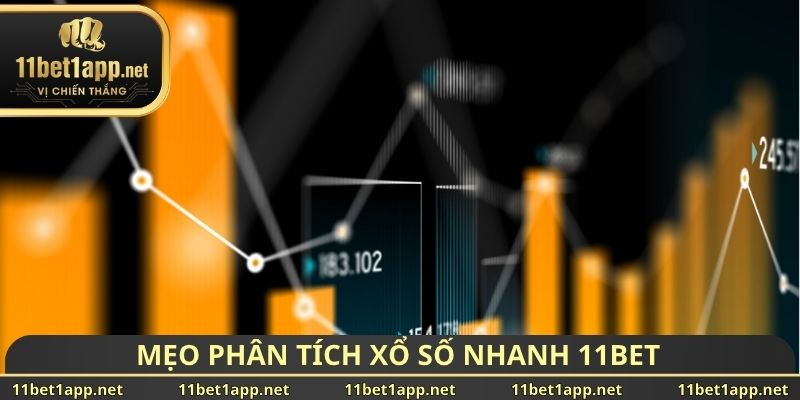 Mẹo phân tích xổ số nhanh 11BET